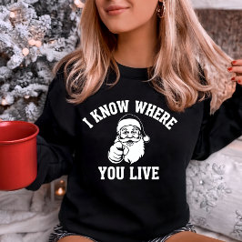 Sudadera I Know Where You Live Funny Santa