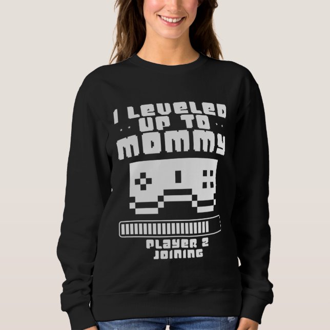 Sudadera I Leveled Up To Mommy Video Game Player Gamer Moth (Anverso)
