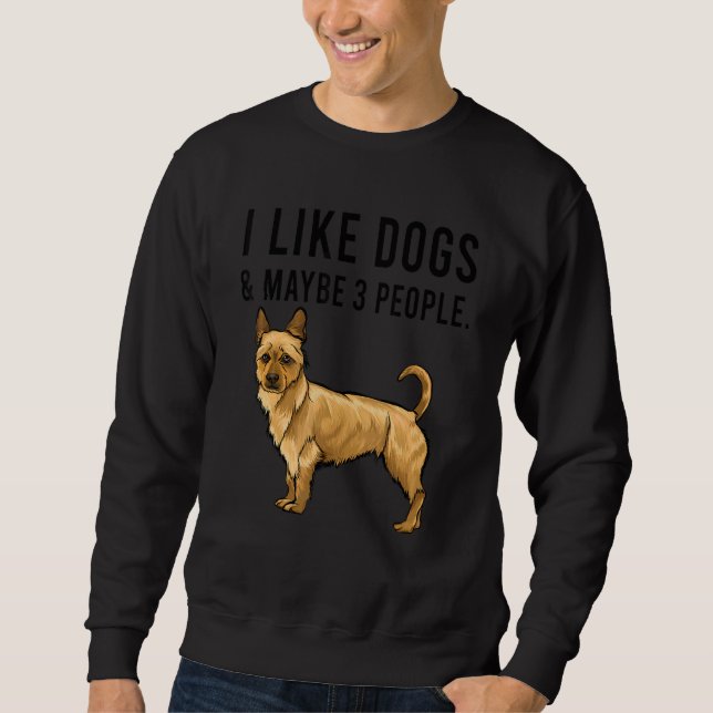 Sudadera I Like Australian Terrier Dogs And Maybe 3 People (Anverso)