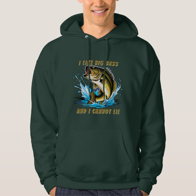 Sudadera I Like Big Bass And I Cannot Lie Fun Fishing (Anverso)