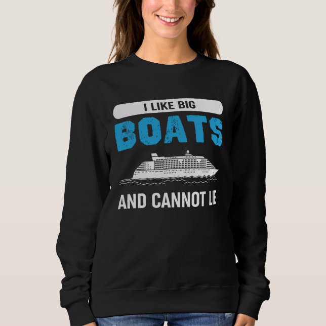 Sudadera I Like Big Boats And Cannot Lie  Quote (Anverso)
