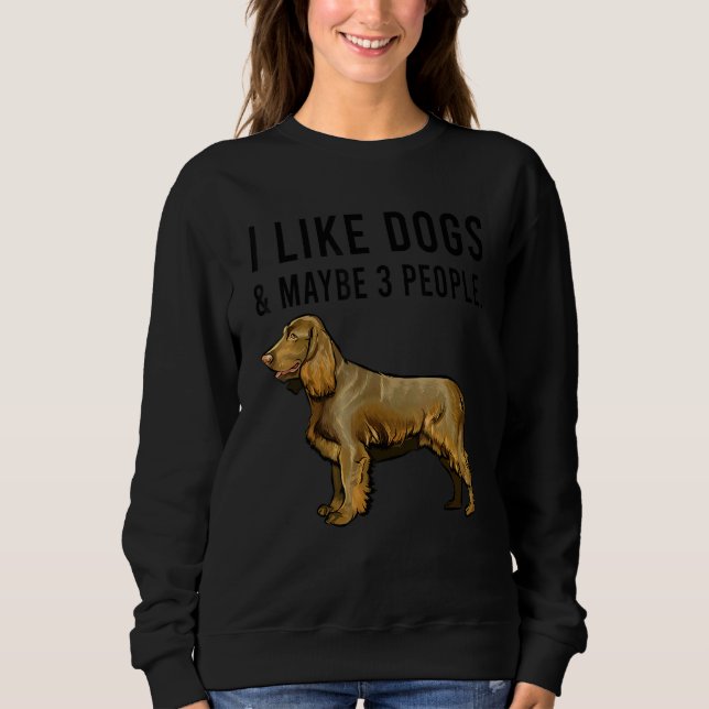 Sudadera I Like Boykin Spaniel Dogs And Maybe 3 People (Anverso)