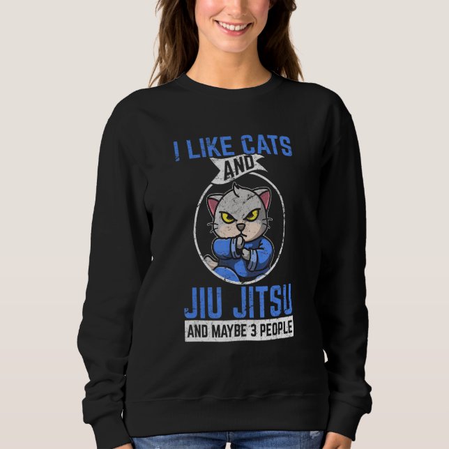 Sudadera I Like Cats & Jiu Jitsu & Maybe 3 People Brazilian (Anverso)