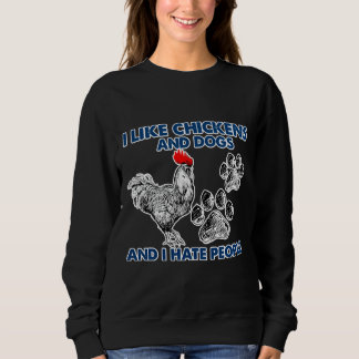 Sudadera I Like Chickens Dog I Hate People