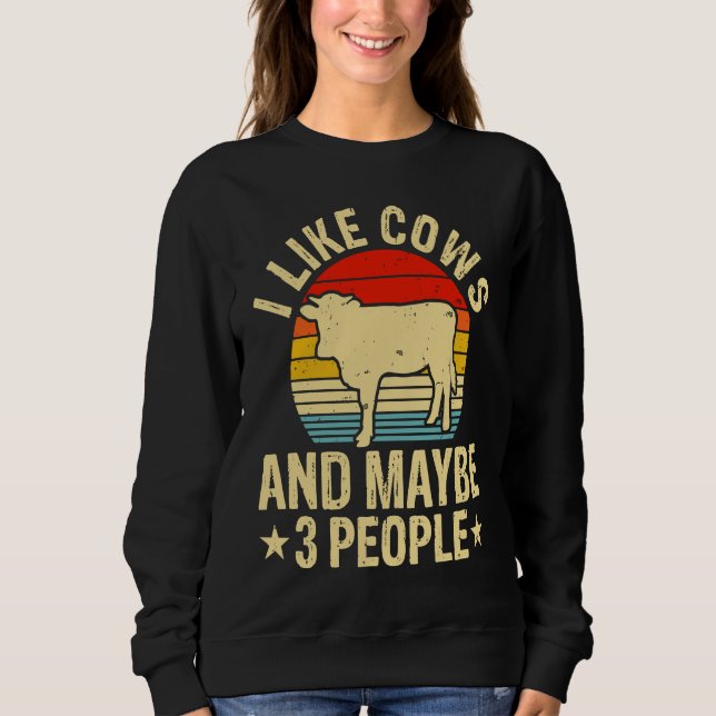 Sudadera I Like Cows And Maybe 3 People (Anverso)
