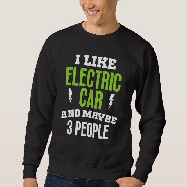 Sudadera I like elctric car present electric vehicle owner (Anverso)