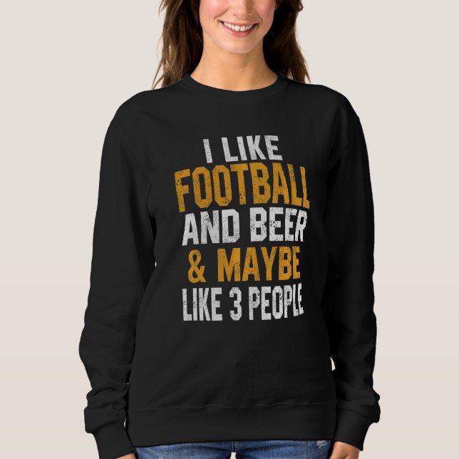 Sudadera I Like Football And Beer  Player Fantasy Draft Day (Anverso)