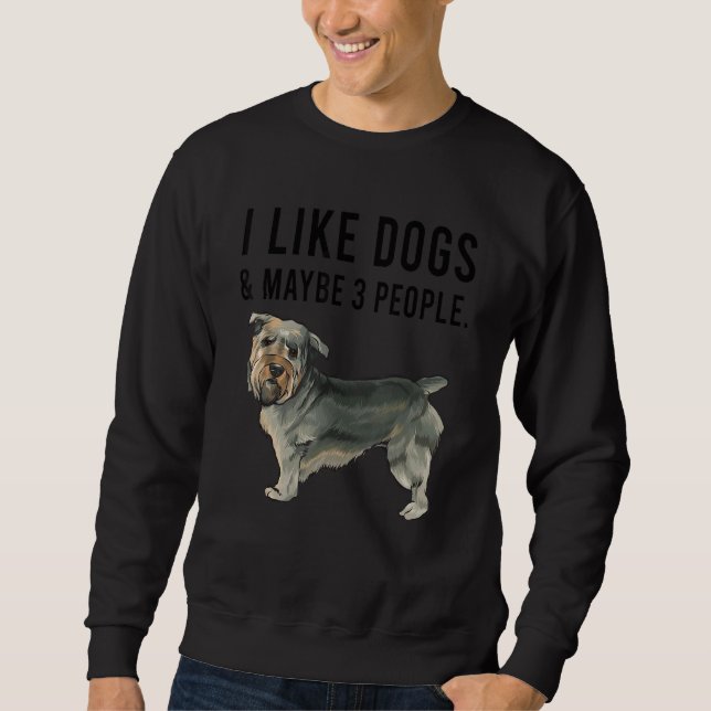 Sudadera I Like Glen of Imaal Terrier Dogs And Maybe 3 Peop (Anverso)