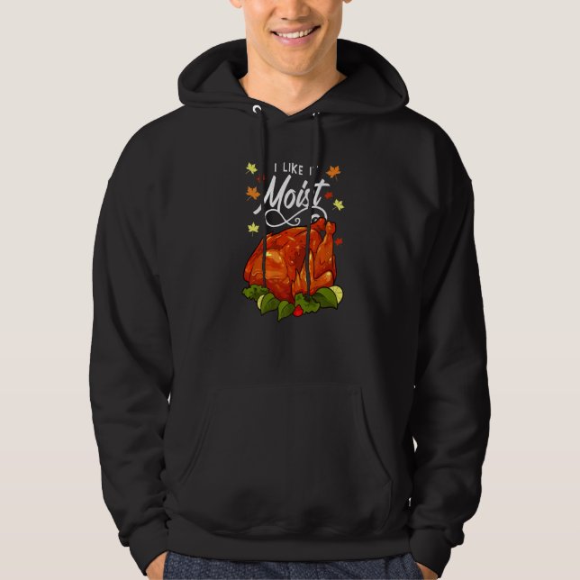 Sudadera I Like It Moist Thanksgiving (Anverso)