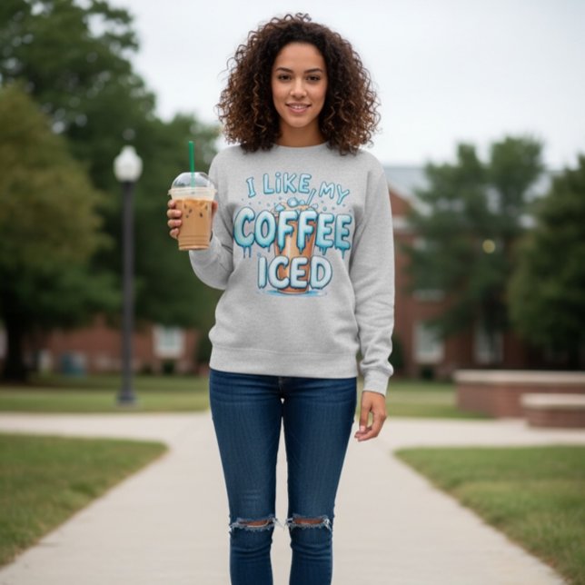 Sudadera I Like My Coffee Iced (Subido por el creador)