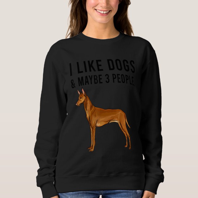 Sudadera I Like Pharaoh Hound Dogs And Maybe 3 People (Anverso)