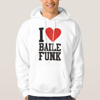 Sudadera I love BAILE FUNK