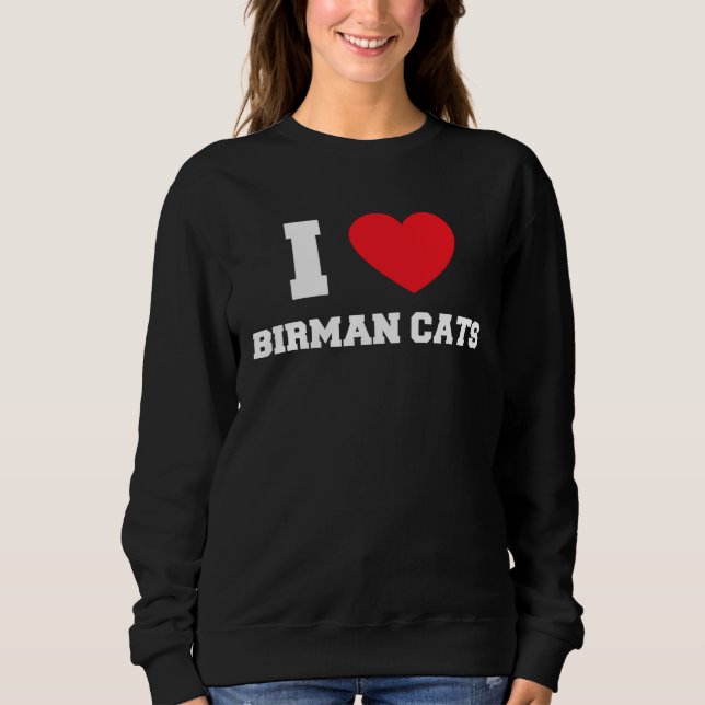 Sudadera I Love Birman Cats (Anverso)