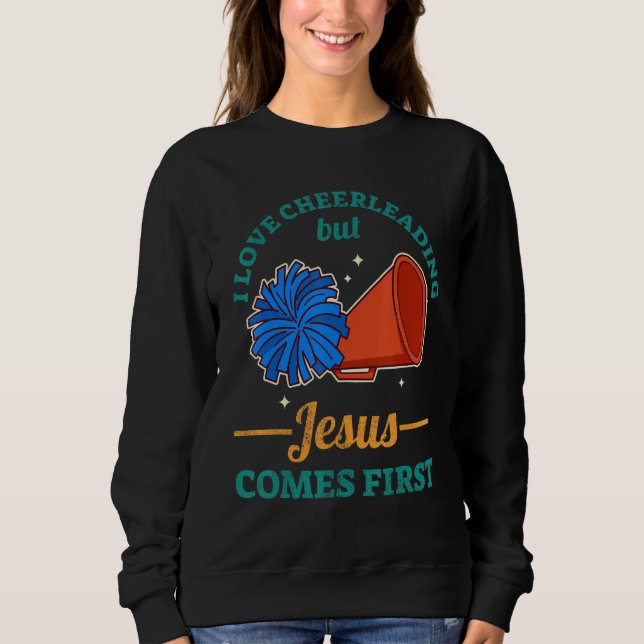 Sudadera I Love Cheerleading But Jesus Comes First (Anverso)