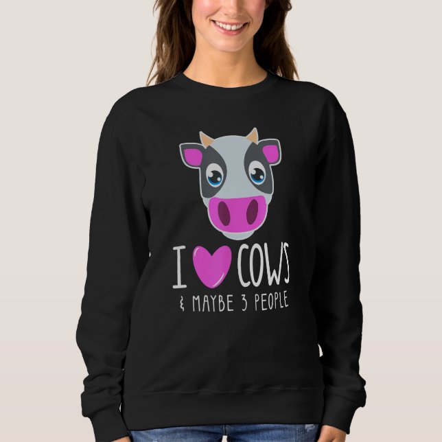 Sudadera I Love Cows & Maybe 3 People  Cow  Sarcastic Quote (Anverso)
