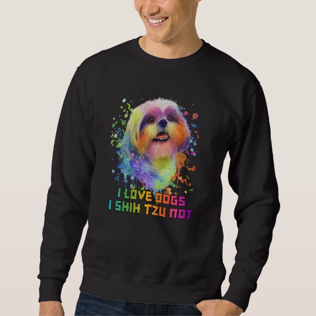 Sudadera I Love Dogs I Shih Tzu Not Dog Mom Humor Fur Mom (Anverso)