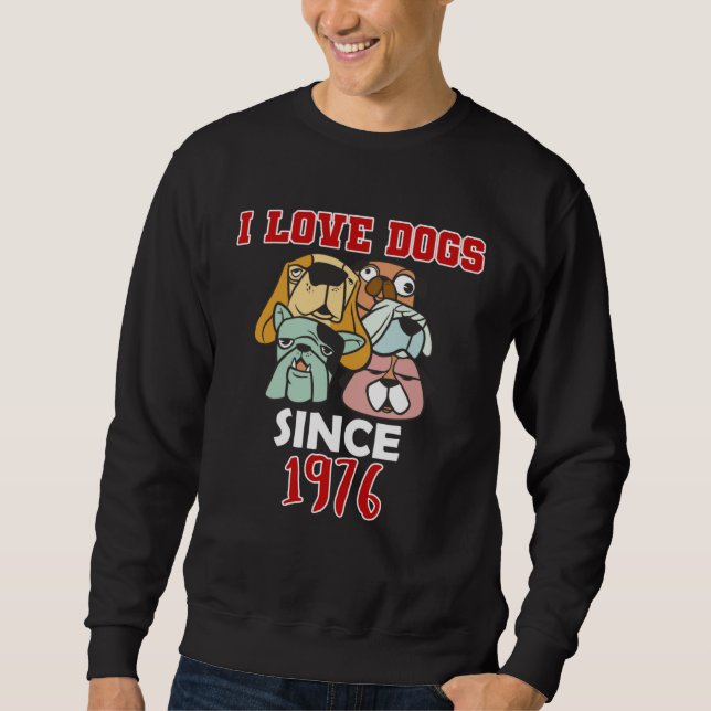 Sudadera I love dogs since 1976 (Anverso)