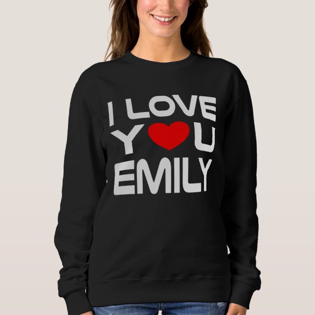 Sudadera I Love Emily Red Heart to say Honey I love you (Anverso)