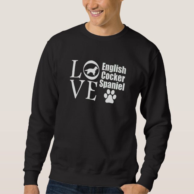 Sudadera I Love English Cocker Spaniel Dog Funny Dogs Owner (Anverso)