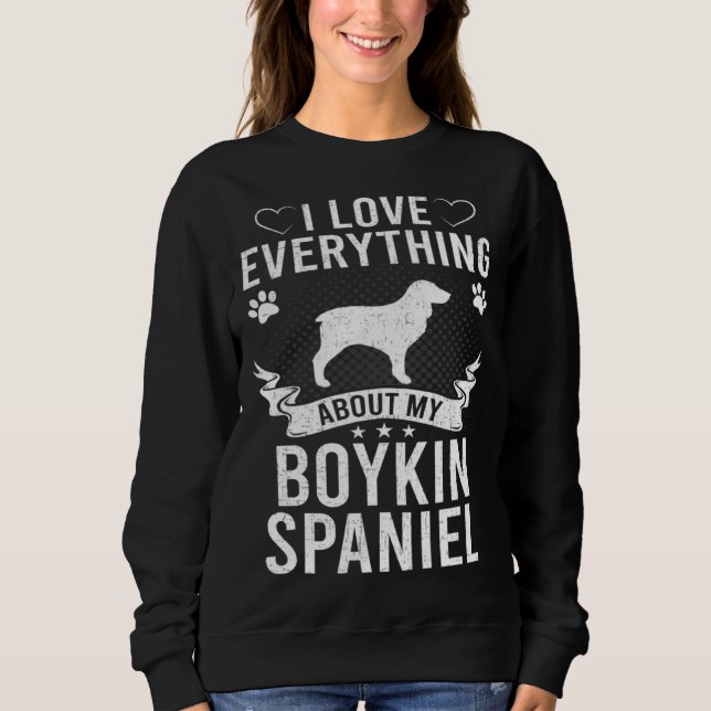 Sudadera I Love Everything About My Boykin Spaniel Dog (Anverso)