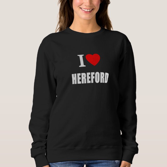 Sudadera I Love Hereford Souvenir Memory Born and Bred (Anverso)