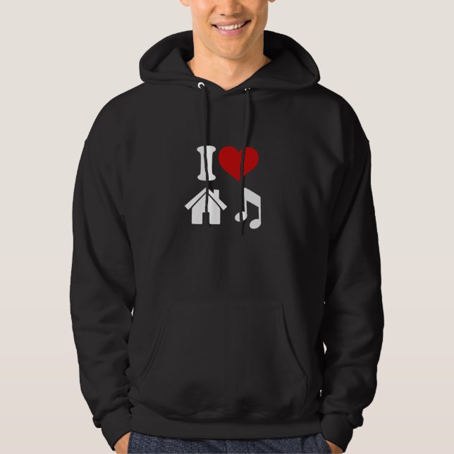 Sudadera I Love House Music Hoodie (Anverso)