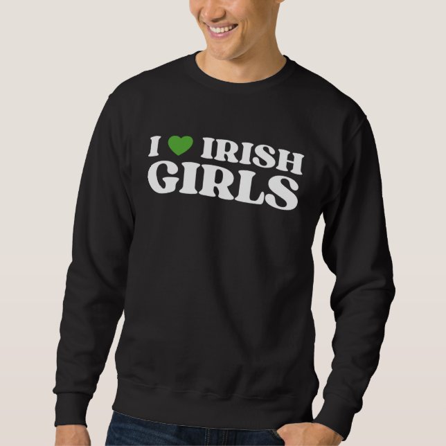 Sudadera I Love Irish Girls I Red Heart British Girls Irela (Anverso)