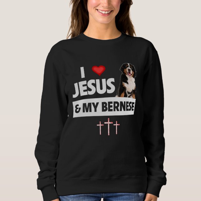 Sudadera I Love Jesus and My Bernese Mountain Dog Mom Dad C (Anverso)