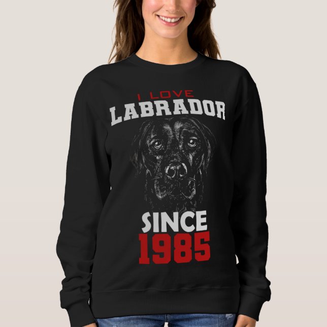 Sudadera I love labrador since 1985 (Anverso)