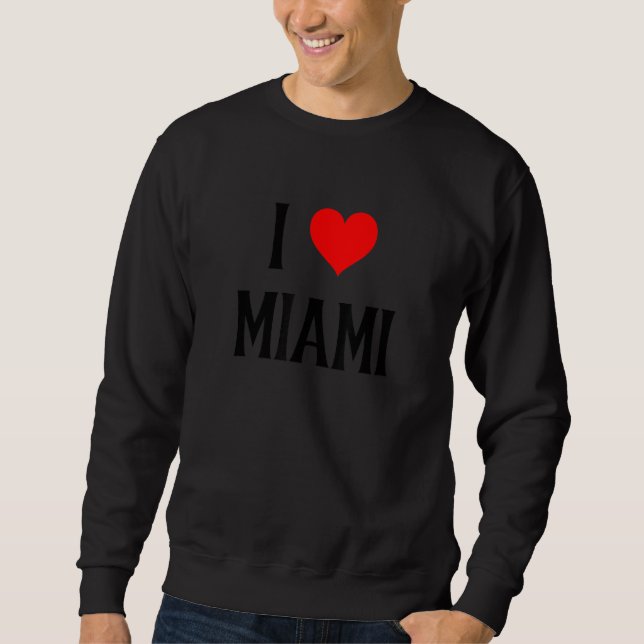 Sudadera I Love Miami FL USA  Family Holiday Travel Souveni (Anverso)