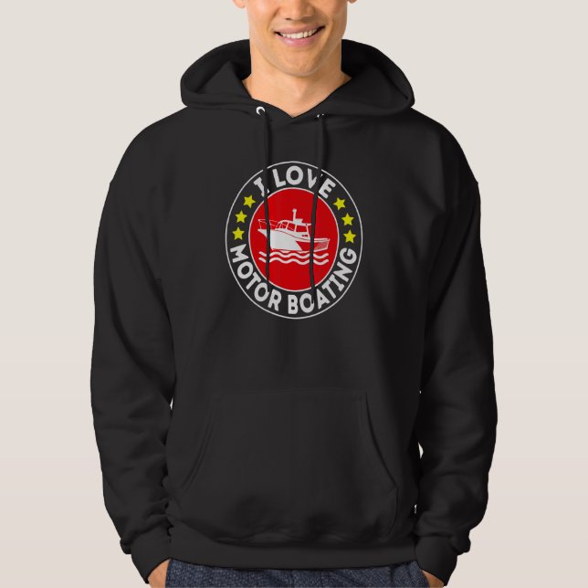 Sudadera I Love Motor Boating Boater  Boating Motor Boat (Anverso)
