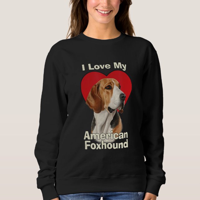 Sudadera I Love My American Foxhound Puppy Dog (Anverso)