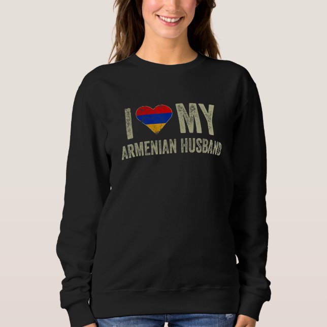 Sudadera I Love My Armenian Husband Armenia Flag  Wife (Anverso)