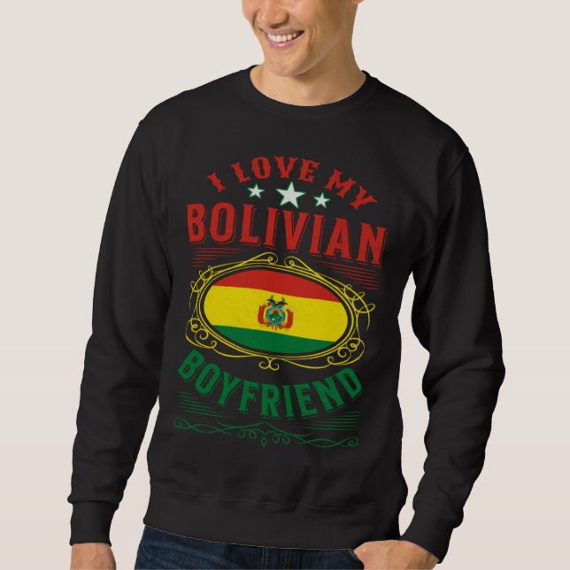 Sudadera I love my Bolivian boyfriend (Anverso)