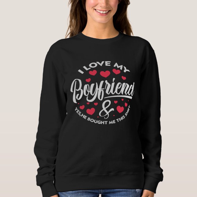 Sudadera I Love My Boyfriend  Girlfriend Cute Valentine s D (Anverso)