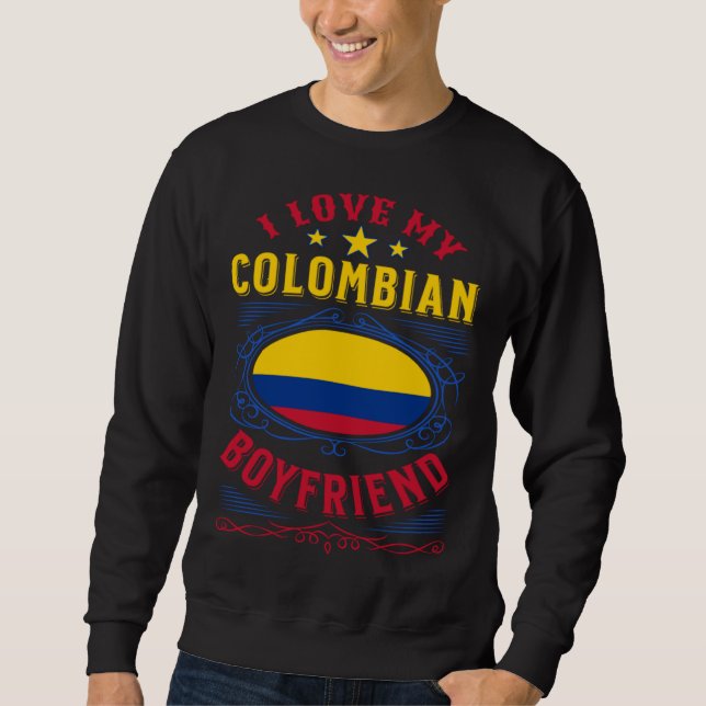 Sudadera I love my Colombian boyfriend (Anverso)