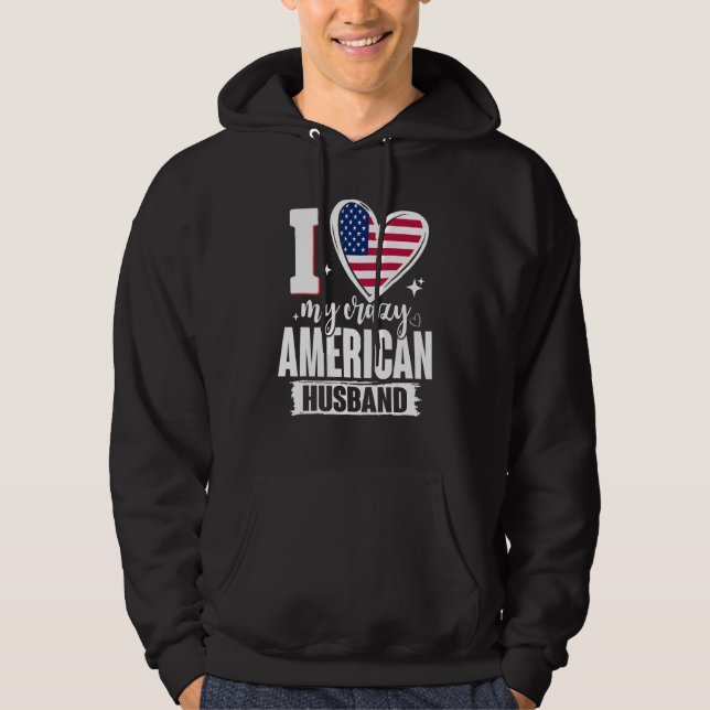 Sudadera I Love My Crazy American Husband Cute USA Flag Hea (Anverso)