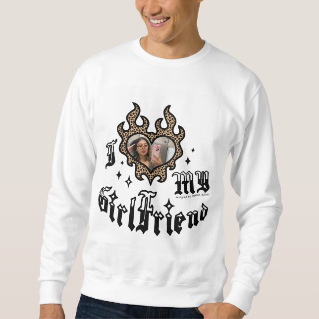 Sudadera I Love My Girlfriend - Cheetah - DingusDesign (Anverso)
