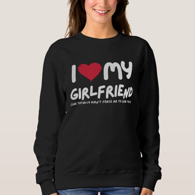 Sudadera I Love My Girlfriend  I Heart My Girlfriend  Funny (Anverso)