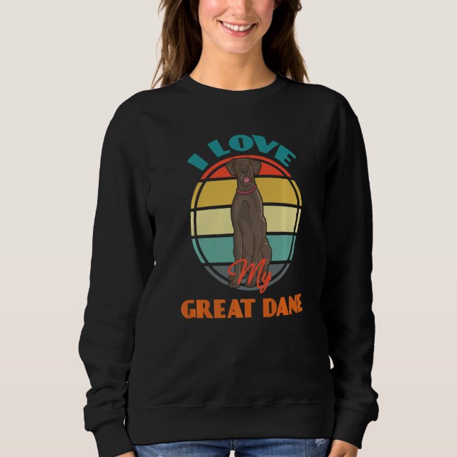 Sudadera I Love My Great Dane Dog  Cute Retro (Anverso)