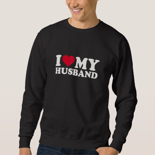 Sudadera I Love My Husband   Red Heart Husbands Men Women (Anverso)