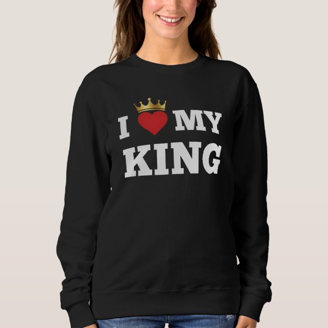 Sudadera I love my king  (Anverso)