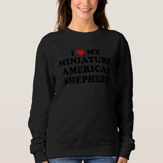Sudadera I Love My Miniature American Shepherd Dog retro de (Anverso)