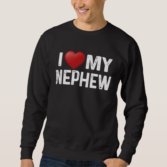 Sudadera I Love My Nephew Matching Family Love Heart (Anverso)