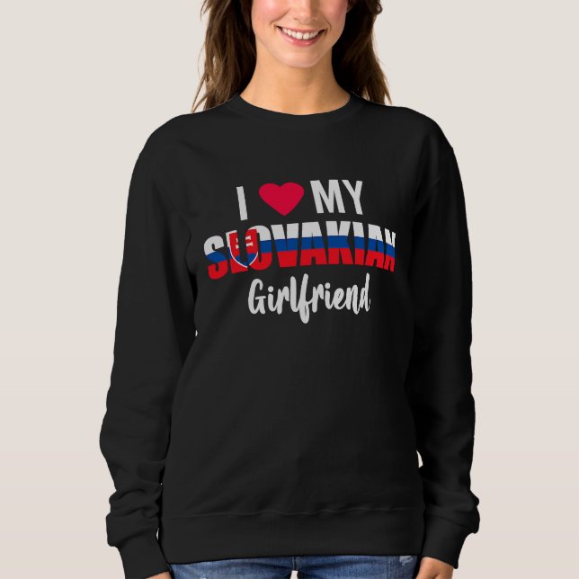 Sudadera I Love My Slovakian Girlfriend Valentines Day (Anverso)