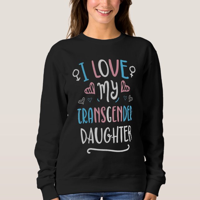 Sudadera I Love My Transgender Daughter LGBT Pride Flag Tra (Anverso)