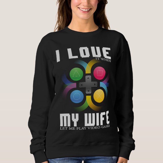 SUDADERA I LOVE MY WIFE  GAMER (Anverso)