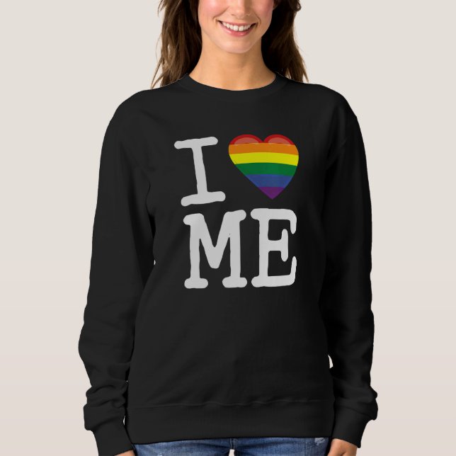 Sudadera I Love Myself A Body Positive I Gay Homosexual Rai (Anverso)