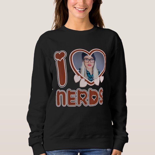 Sudadera I Love Nerds (Anverso)