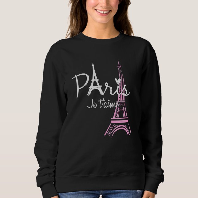 Sudadera I Love Paris Eiffel Tower France  French Souvenir (Anverso)